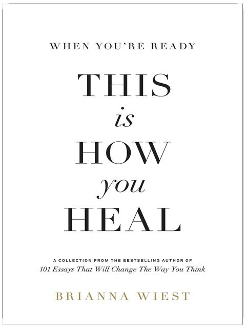When You're Ready, This Is How You Heal