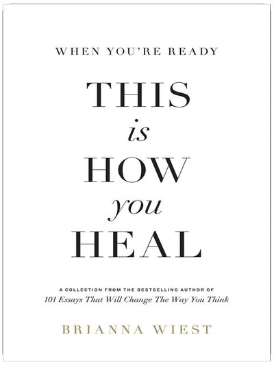 When You're Ready, This Is How You Heal