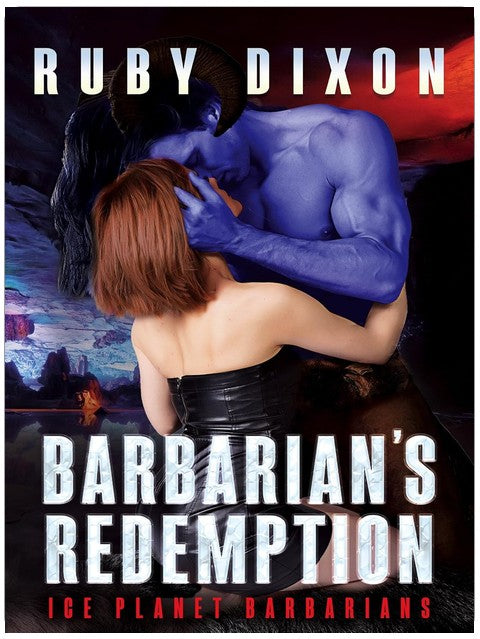 La Rédemption du Barbare (Les Barbares de la Planète de Glace, Livre 12)
