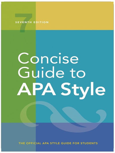 Concise Guide to APA Style: 7th Edition (OFFICIAL)