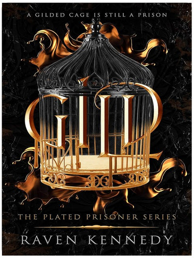 Gild (The Plated Prisoner Series Book 1)