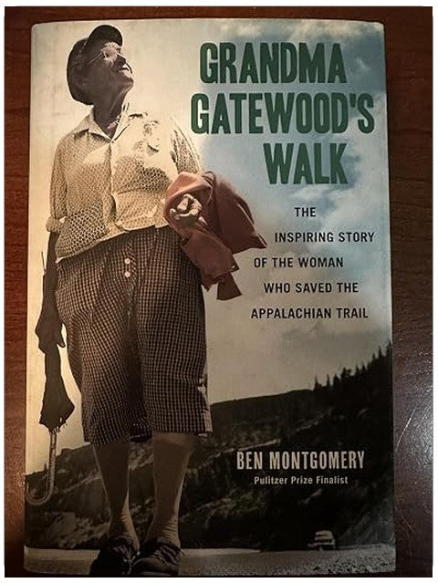 Grandma Gatewood's Walk: The Inspiring Story of the Woman Who Saved the Appalachian Trail