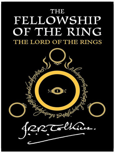 The Fellowship Of The Ring: Being the First Part of The Lord of the Rings