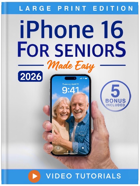 L'iPhone 16 facile pour les seniors : Le guide ultime de l'iPhone 16 pour débutants : Grand texte, images claires et pas de jargon technique déroutant
