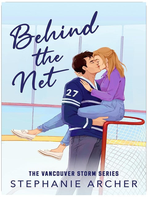 Hinter dem Netz: Eine Eishockeyromanze zum Dahinschmelzen (Vancouver Storm, Band 1)