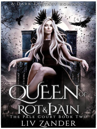 Königin von Fäulnis und Schmerz: Eine Dark Fantasy Romanze (Der fahle Hof Band 2)