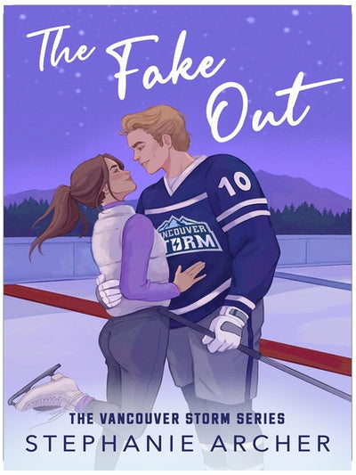 The Fake Out: Eishockey-Romanze mit Fake Dating (Vancouver Storm, Buch 2)