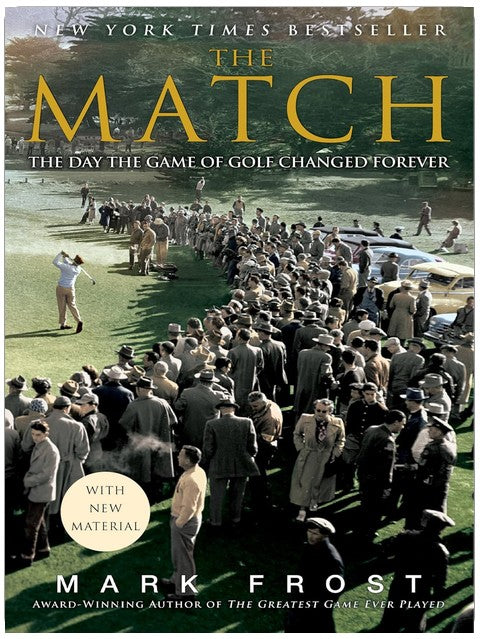 The Match: The Day the Game of Golf Changed Forever