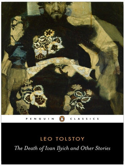 Der Tod des Iwan Iljitsch und andere Erzählungen (Penguin Classics)