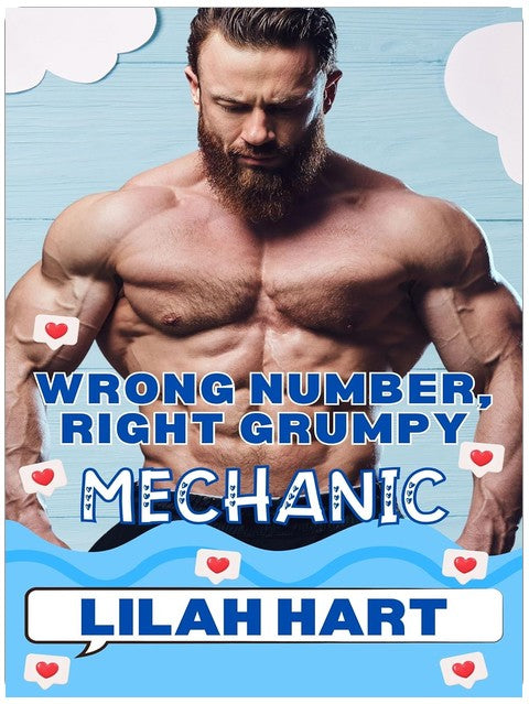 Wrong Number, Right Grumpy Mechanic: A Steamy Instalove Age Gap Romance