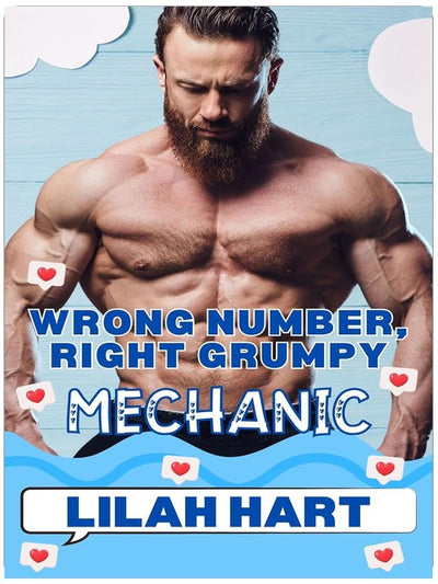 Wrong Number, Right Grumpy Mechanic: A Steamy Instalove Age Gap Romance
