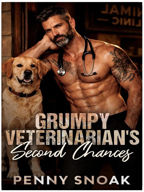 Grumpy Veterinarian's Second Chances: A Small Town Single Mom Romance (Small Town Grumpy Sunshine Book 7)