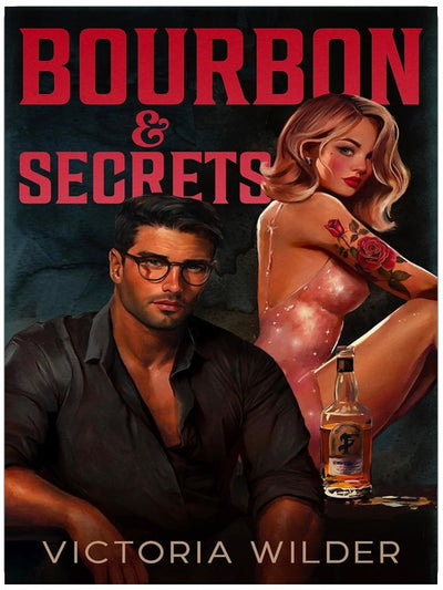 Bourbon and Secrets (Die Bourbon Boys Serie, Band 2)