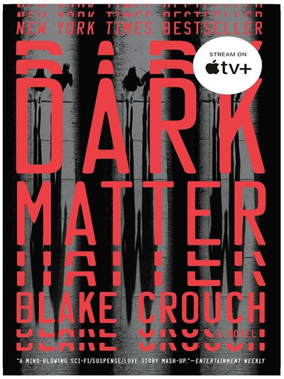 Dark Matter : Un roman