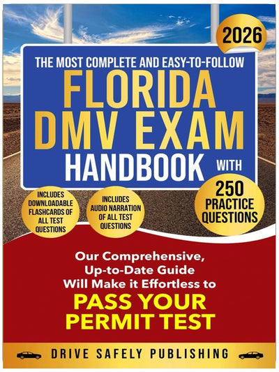 LE MANUEL D'EXAMEN DU DMV DE FLORIDE LE PLUS COMPLET ET FACILE À SUIVRE AVEC 250 QUESTIONS PRATIQUES : Notre guide complet et à jour vous permettra de réussir sans effort votre examen du permis de conduire