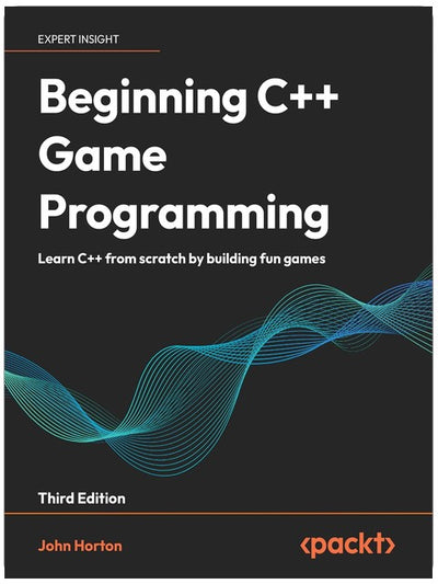 Débuter la programmation de jeux en C++ : Apprenez le C++ de zéro en créant des jeux amusants