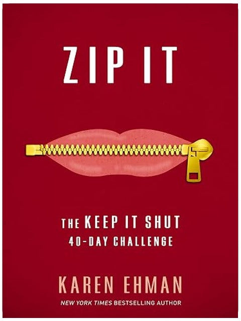 Zip It: The Keep It Shut 40-Day Challenge