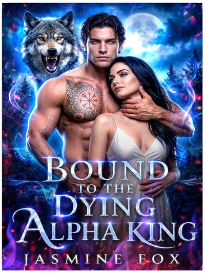 An den sterbenden Alpha-König gebunden: Eine erzwungene Nähe, geheime Babygeschichte, Alpha-Mensch-Werwolf-Romanze (Alpha Fated Bonds Serie, Buch 1)