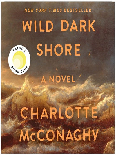 Wild Dark Shore: Reese's Book Club Pick (A Novel)