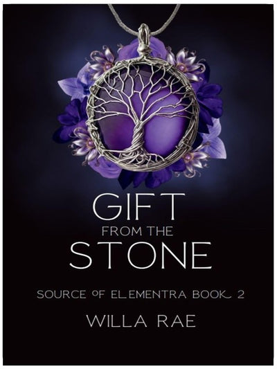 Geschenk aus Stein (Quelle von Elementra, Buch 2)