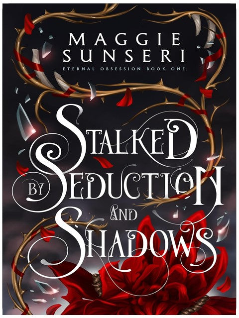 Traquée par la séduction et les ombres (Obsession éternelle, livre 1)