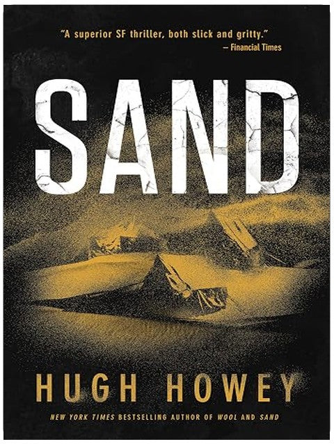 Sand: A Post-Apocalyptic Science Fiction Saga About Four Siblings Lost in a Dystopian World Beneath the Dunes (The Sand Chronicles, 1)