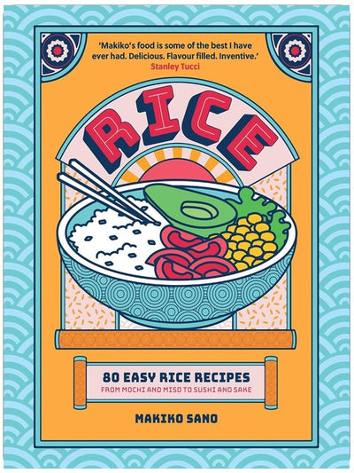 Rice: „Makikos Küche ist eine der besten, die ich je gegessen habe. Köstlich. Vollmundig. Innovativ.“ Stanley Tucci (Makiko Cooks)