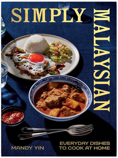 Simply Malaysian: Alltägliche Gerichte zum Kochen zu Hause