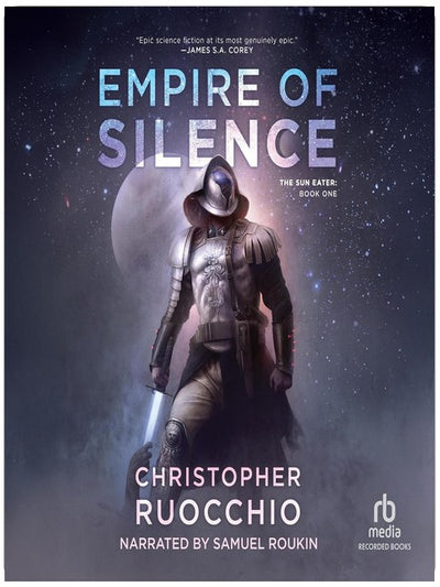 Empire of Silence: Sun Eater, Book 1