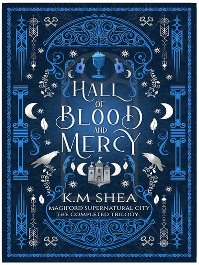 Hall of Blood and Mercy: The Complete Trilogy (Magiford Supernatural City)