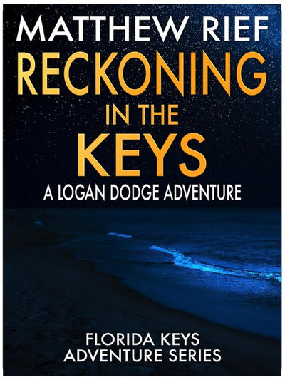 Règlement de comptes dans les Keys : Une aventure de Logan Dodge (Série Aventures dans les Keys de Floride Livre 27)