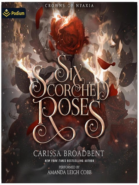 Six Roses Calcinées : Une Novella de Crowns of Nyaxia