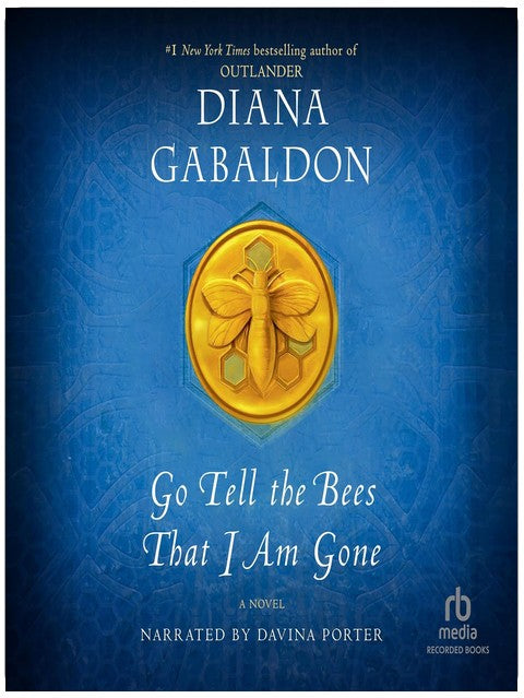 Dis à l'abeille que je suis partie : Outlander, Livre 9