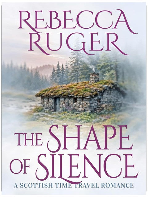 The Shape of Silence: Loin de ma terre: Roman d'amour écossais avec voyage dans le temps, tome 13