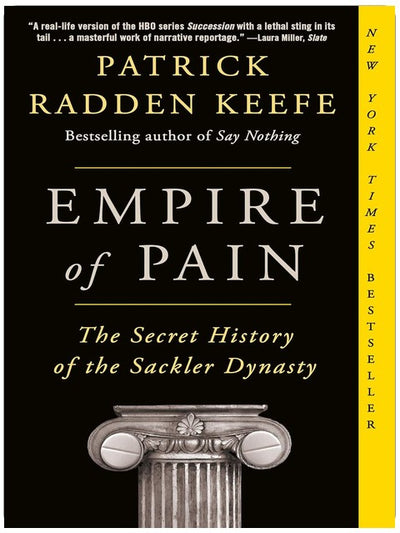 Imperium des Schmerzes: Die geheime Geschichte der Sackler-Dynastie