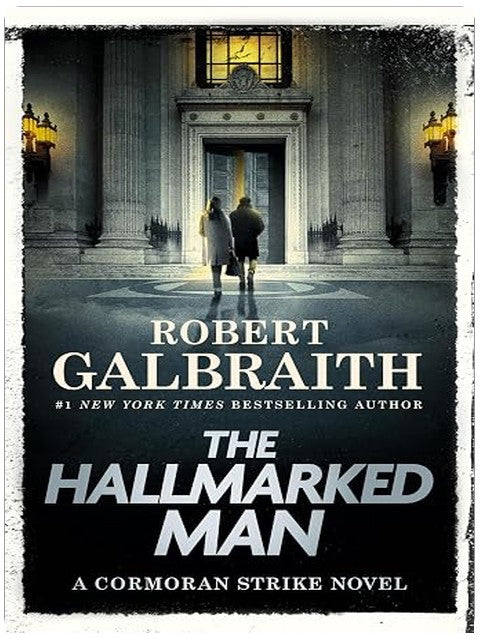 The Hallmarked Man: A Cormoran Strike Novel