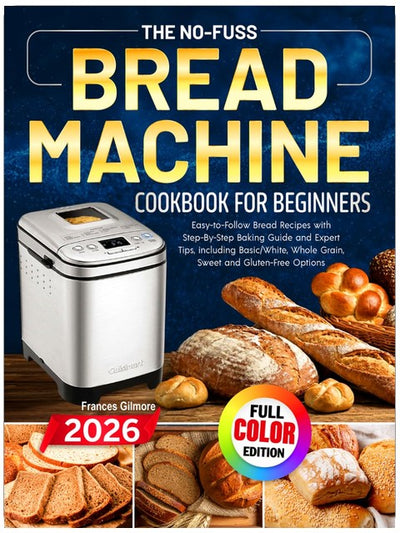 Le livre de cuisine sans tracas pour machine à pain pour débutants : des recettes de pain faciles à suivre avec un guide de cuisson étape par étape et des conseils d'experts, y compris des options de base/blanc, de grains entiers, sucrées et sans gluten