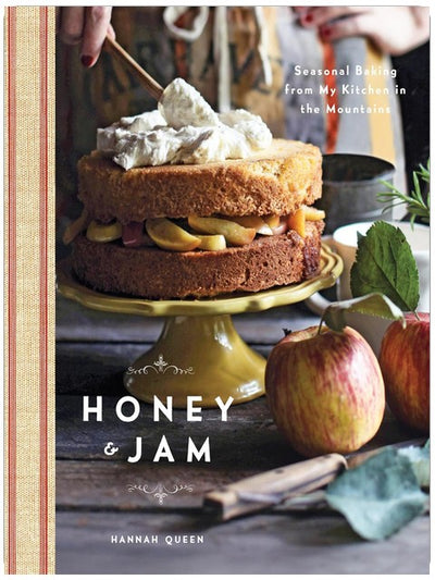 Honey & Jam : Pâtisseries de saison de ma cuisine à la montagne