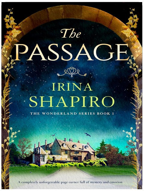 The Passage: A completely unforgettable page-turner full of mystery and emotion (Wonderland Book 1)