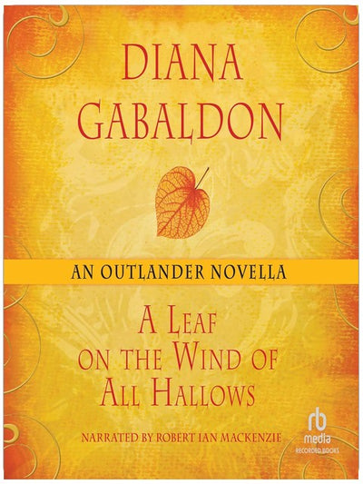 A Leaf on the Wind of All Hallows: An Outlander Novella