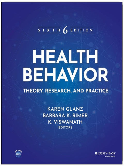 Comportement de santé : Théorie, recherche et pratique (Jossey-Bass Public Health)