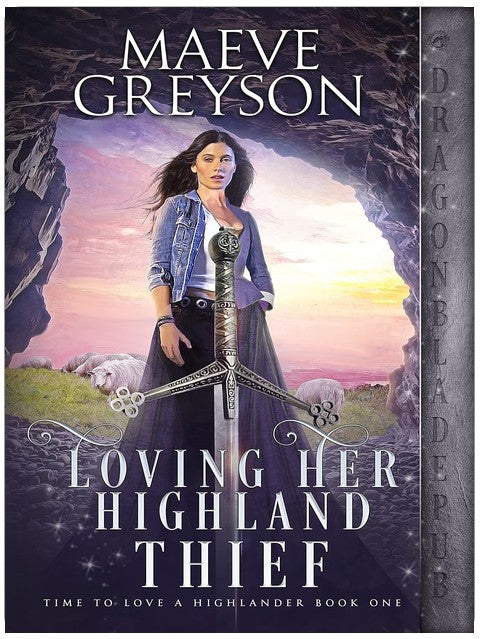 Loving her Highland Thief (Time to Love a Highlander Book 1)