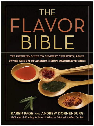 The Flavor Bible : l'indispensable guide de la créativité culinaire, fondé sur la sagesse des chefs américains les plus imaginatifs
