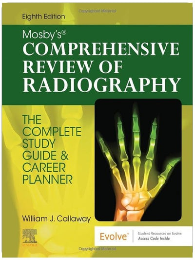 Mosby's Comprehensive Review of Radiography: The Complete Study Guide and Career Planner