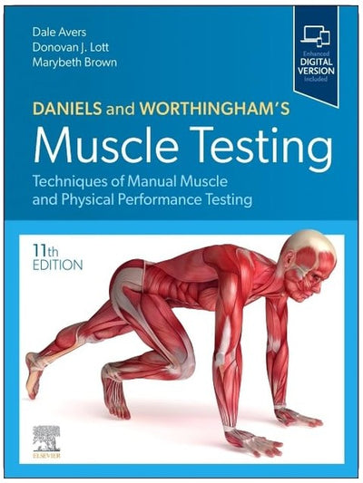 Daniels and Worthingham's Muscle Testing: Techniques of Manual Muscle and Physical Performance Testing
