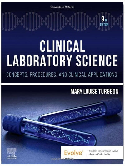 Clinical Laboratory Science: Concepts, Procedures, and Clinical Applications