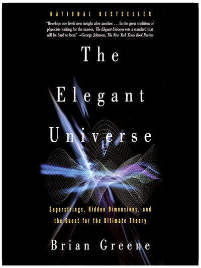 L'univers élégant : Supercordes, dimensions cachées et la quête de la théorie ultime