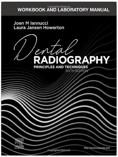 Manuel d'exercices et de laboratoire pour la radiographie dentaire : principes et techniques