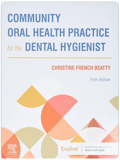 Community Oral Health Practice for the Dental Hygienist