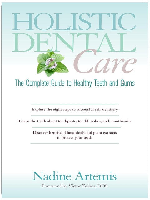 Soins dentaires holistiques : Le guide complet pour des dents et des gencives saines